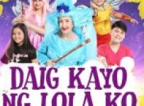 Daig Kayo ng Lola Ko August 17 2024